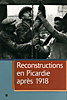Reconstructions en Picardie